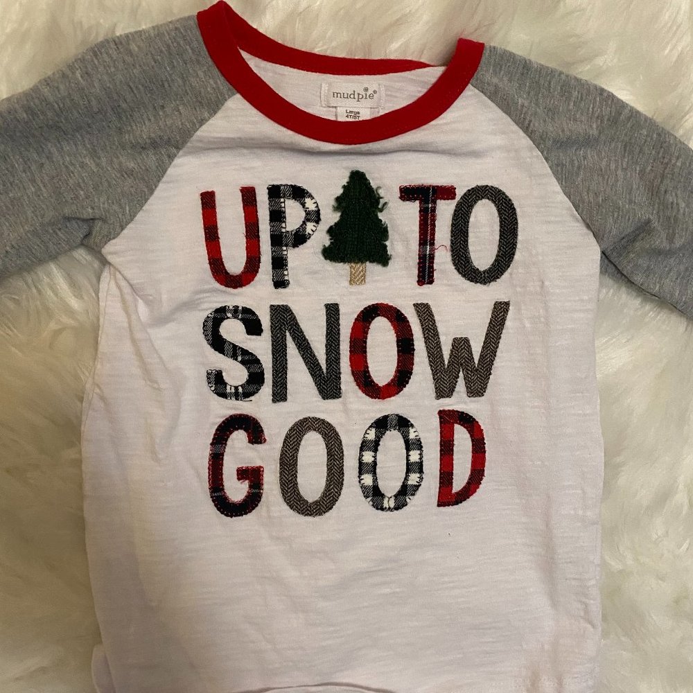 Up to Snow Good Shirt